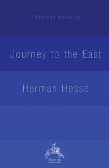 9780648182689-0648182681-The Journey to the East (Fabulous Novellas)