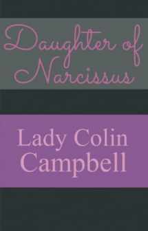 9780992816186-0992816181-Daughter of Narcissus: A Family's Struggle to Survive Their Mother's Narcissistic Personality Disorder