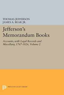 9780691628424-0691628424-Jefferson's Memorandum Books, Volume 2: Accounts, with Legal Records and Miscellany, 1767-1826 (Papers of Thomas Jefferson, Second Series, 2)