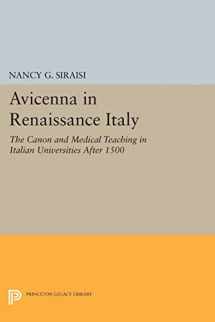 9780691609492-0691609497-Avicenna in Renaissance Italy: The Canon and Medical Teaching in Italian Universities after 1500 (Princeton Legacy Library, 789)