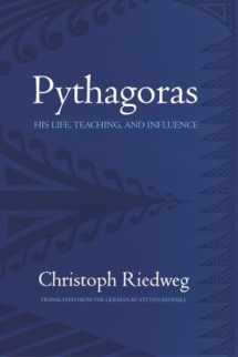 9780801474521-0801474523-Pythagoras: His Life, Teaching, and Influence
