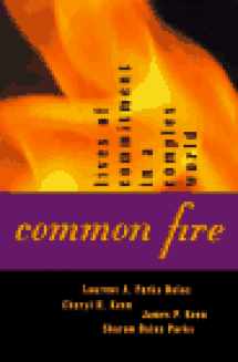 9780807020043-0807020044-Common Fire: Lives of Commitment in a Complex World