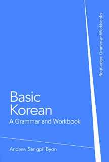 9780415774871-041577487X-Basic Korean: A Grammar and Workbook (Grammar Workbooks)