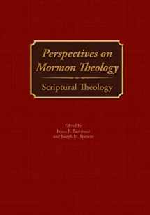 9781589587137-1589587138-Perspectives on Mormon Theology: Scriptural Theology