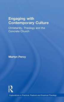 9780754632597-0754632598-Engaging with Contemporary Culture: Christianity, Theology and the Concrete Church (Explorations in Practical, Pastoral and Empirical Theology)