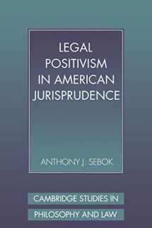 9780521057165-0521057167-Legal Positivism in American Jurisprudence (Cambridge Studies in Philosophy and Law)