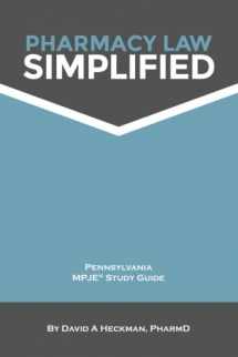 9780692294901-0692294902-Pharmacy Law Simplified Pennsylvania MPJE Study Guide 2014