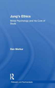 9781138731745-1138731749-Jung's Ethics: Moral Psychology and his Cure of Souls (Philosophy and Psychoanalysis)