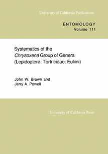 9780520097650-0520097653-Systematics of the Chrysoxena Group of Genera Lepidoptera: Tortricidae: Euliini: University of California Publications Entomology, Vol. 111