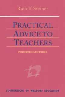 9780880104678-0880104678-Practical Advice to Teachers: (CW 294) (Foundations of Waldorf Education, 2)