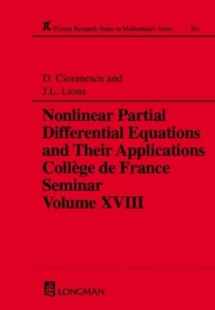 9780582369269-0582369266-Nonlinear Partial Differential Equations and Their Applications: Collge de France Seminar Volume XVIII (Chapman & Hall/CRC Research Notes in Mathematics Series)