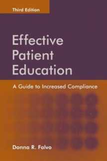 9780763731571-0763731579-Effective Patient Education: A Guide To Increased Compliance