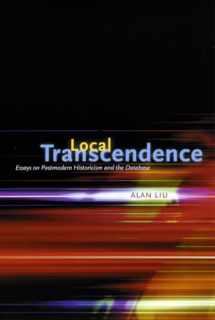 9780226486963-0226486966-Local Transcendence: Essays on Postmodern Historicism and the Database