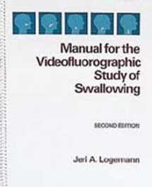 9780890793558-0890793557-Manual for the videofluorographic study of swallowing