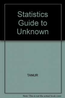 9780534066666-0534066666-Statistics: A Guide to the Unknown