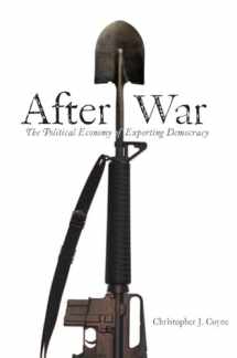 9780804754408-0804754403-After War: The Political Economy of Exporting Democracy