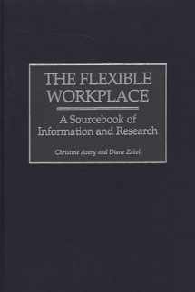 9781567201895-156720189X-The Flexible Workplace: A Sourcebook of Information and Research