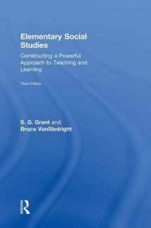 9780415835794-0415835798-Elementary Social Studies: Constructing a Powerful Approach to Teaching and Learning