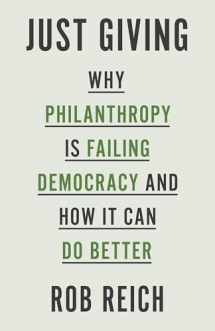 9780691183497-069118349X-Just Giving: Why Philanthropy Is Failing Democracy and How It Can Do Better