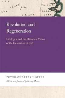 9780820359984-082035998X-Revolution and Regeneration: Life Cycle and the Historical Vision of the Generation of 1776 (Georgia Open History Library)