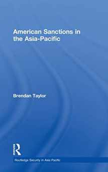 9780415423502-0415423503-American Sanctions in the Asia-Pacific (Routledge Security in Asia Pacific Series)