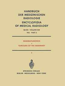 9783642953781-3642953786-Mammatumoren / Tumours of the Mammary: Spezielle Strahlentherapie Maligner Tumoren Teil 2 / Radiation Therapy of Malignant Tumours Part 2 (Handbuch ... Medical Radiology, 19 / 2) (German Edition)