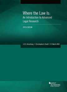 9781683285250-1683285255-Where the Law Is: An Introduction to Advanced Legal Research (Coursebook)