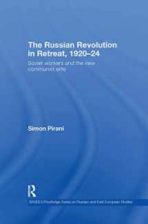 9780415437035-0415437032-The Russian Revolution in Retreat, 1920-24: Soviet Workers and the New Communist Elite (BASEES/Routledge Series on Russian and East European Studies)