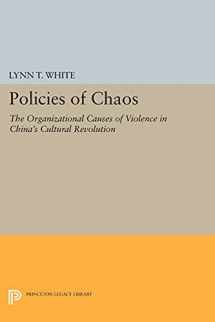 9780691609164-0691609160-Policies of Chaos: The Organizational Causes of Violence in China's Cultural Revolution (Princeton Legacy Library, 1031)