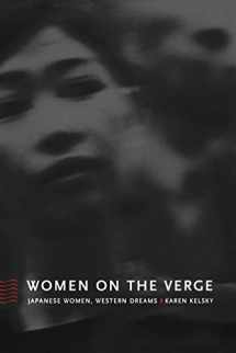 9780822328162-082232816X-Women on the Verge: Japanese Women, Western Dreams (Asia-Pacific: Culture, Politics, and Society)