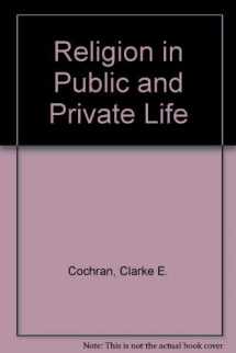 9780415902472-0415902479-Religion in Public and Private Life