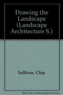 9780442011499-0442011490-Drawing the Landscape (Landscape Architecture)
