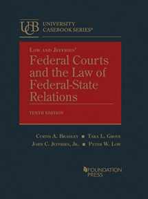 9781685610852-1685610854-Low and Jeffries’ Federal Courts and the Law of Federal-State Relations (University Casebook Series)
