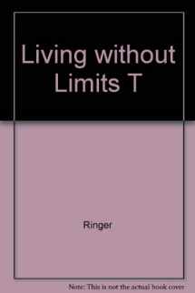 9781555252861-1555252869-Living Without Limits