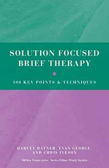 9780415606134-0415606136-Solution Focused Brief Therapy (100 Key Points)