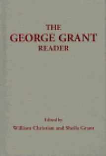 9780802009739-0802009735-The George Grant Reader (Philosophy and Theology)