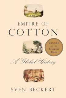 9780375414145-0375414142-Empire of Cotton: A Global History