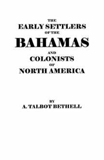 9780806350509-0806350504-Early Settlers of the Bahamas and Colonists of North America