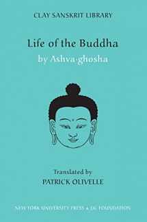 9780814762165-0814762166-Life of the Buddha (Clay Sanskrit Library, 10)