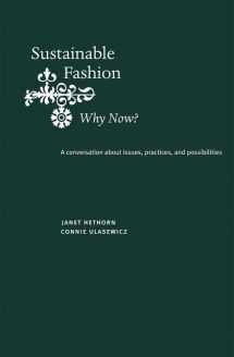 9781563675348-156367534X-Sustainable Fashion: Why Now?: A conversation exploring issues, practices, and possibilities