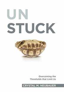 9781735745817-1735745812-Unstuck: Overcoming the Thresholds that Limit Us