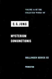 9780691097664-0691097666-The Collected Works of C. G. Jung, Vol. 14: Mysterium Coniunctionis: An Inquiry into the Separation and Synthesis of Psychic Opposites in Alchemy