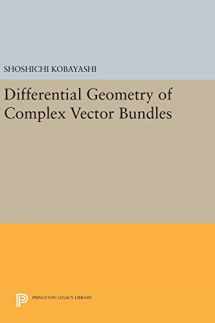 9780691632643-0691632642-Differential Geometry of Complex Vector Bundles (Princeton Legacy Library, 793)