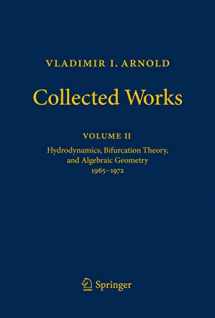 9783642310300-3642310303-Vladimir I. Arnold - Collected Works: Hydrodynamics, Bifurcation Theory, and Algebraic Geometry 1965-1972 (Vladimir I. Arnold - Collected Works, 2)