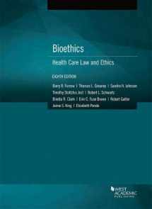 9781683288411-1683288416-Bioethics: Health Care Law and Ethics (American Casebook Series)