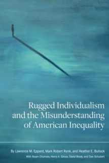 9781611462364-1611462363-Rugged Individualism and the Misunderstanding of American Inequality