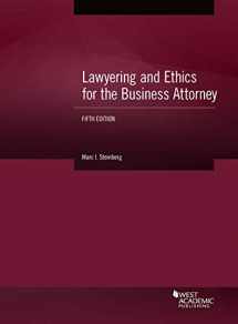 9781640208483-1640208488-Lawyering and Ethics for the Business Attorney (Coursebook)