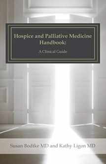 9781523465880-1523465883-Hospice and Palliative Medicine Handbook: A Clinical Guide