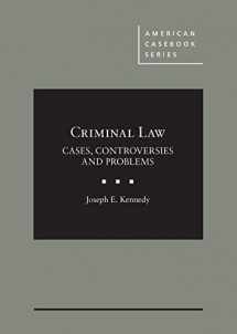9781640200715-1640200711-Criminal Law: Cases, Controversies and Problems (American Casebook Series)