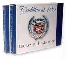 9781596130166-1596130164-Cadillac at 100: Legacy of Leadership 1902 - 2006, Volumes 1 & 2